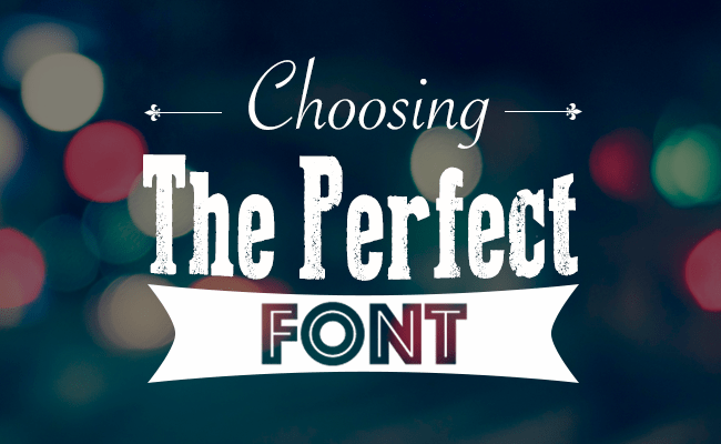 10 Point Checklist for Choosing the Perfect Font
